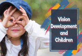 Vision Development and Children