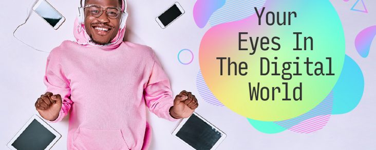 Your Eyes In The Digital World